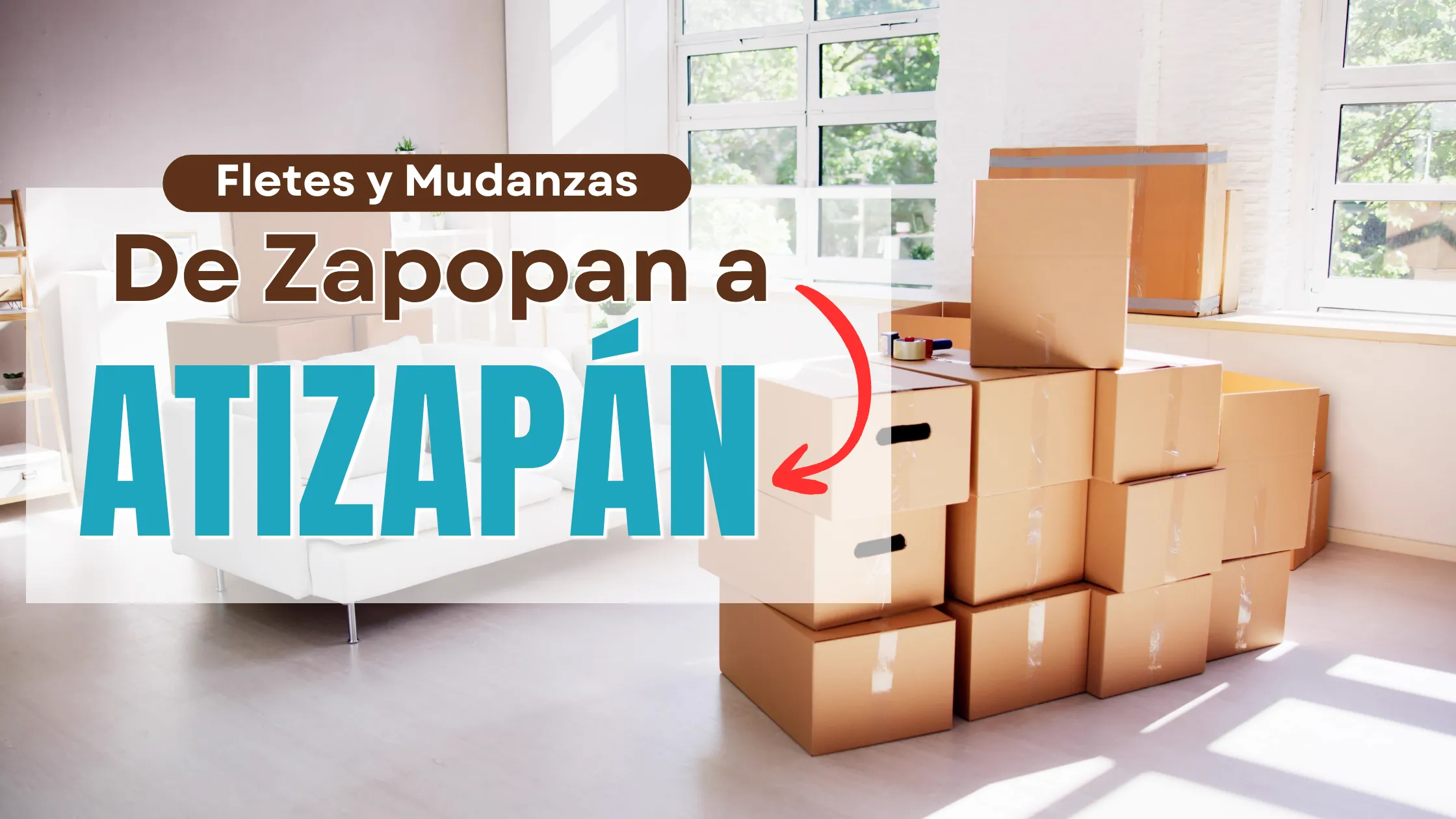 Lee más sobre el artículo Mudanzas de Zapopan a Atizapán de Zaragoza