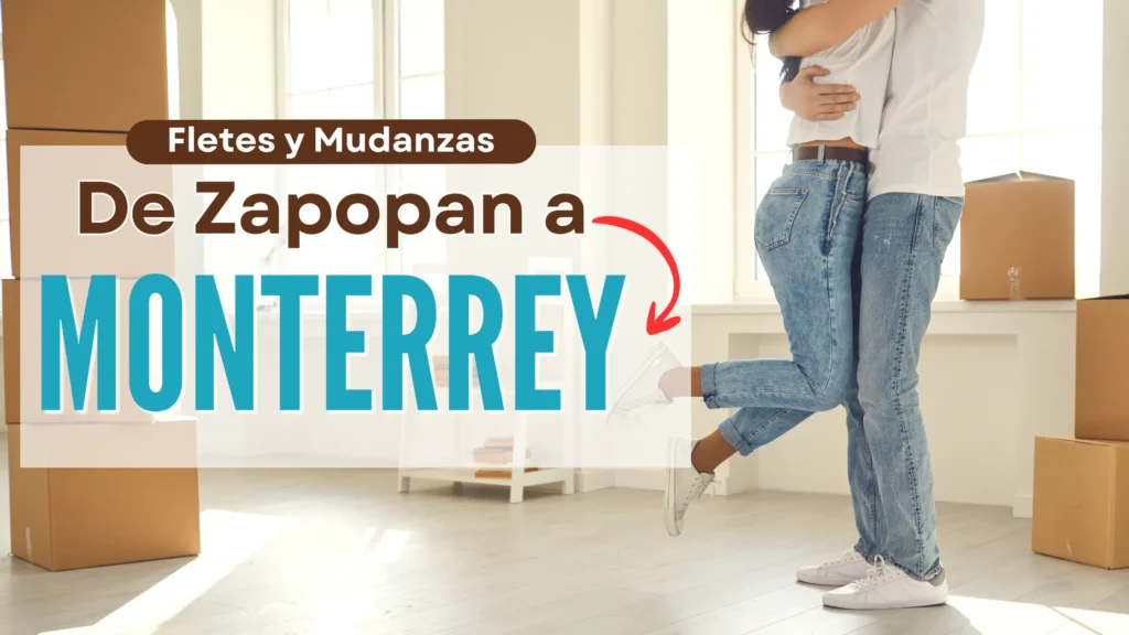 mudanzas económicas de Zapopan a Monterrey